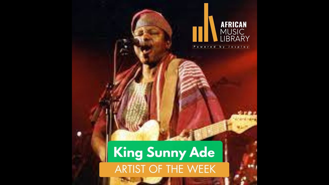 King Sunny Ade_ AML Artist of the Week