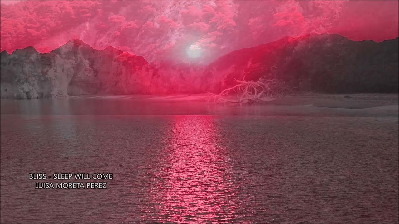 Bliss - Sleep Will Come