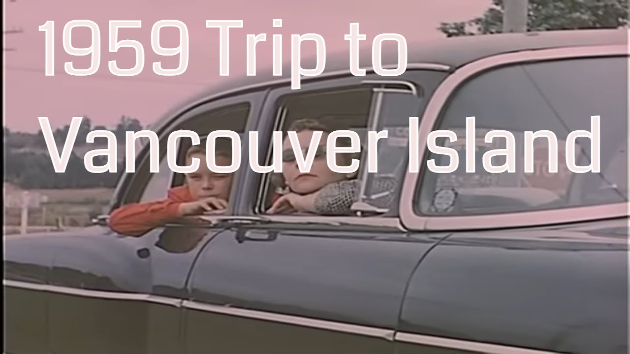 Trip from Vancouver to Vancouver Island in 1959