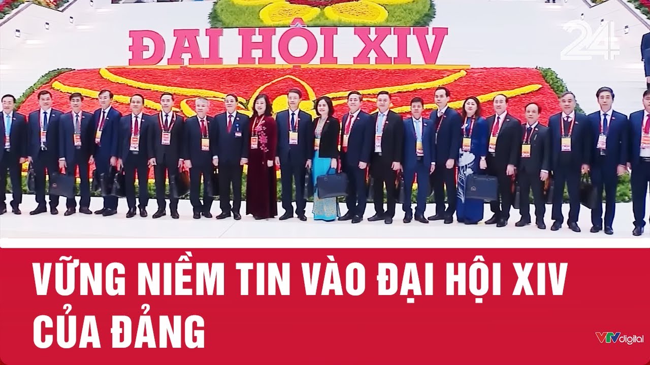 Vững niềm tin vào đại hội XIV của Đảng | VTV24