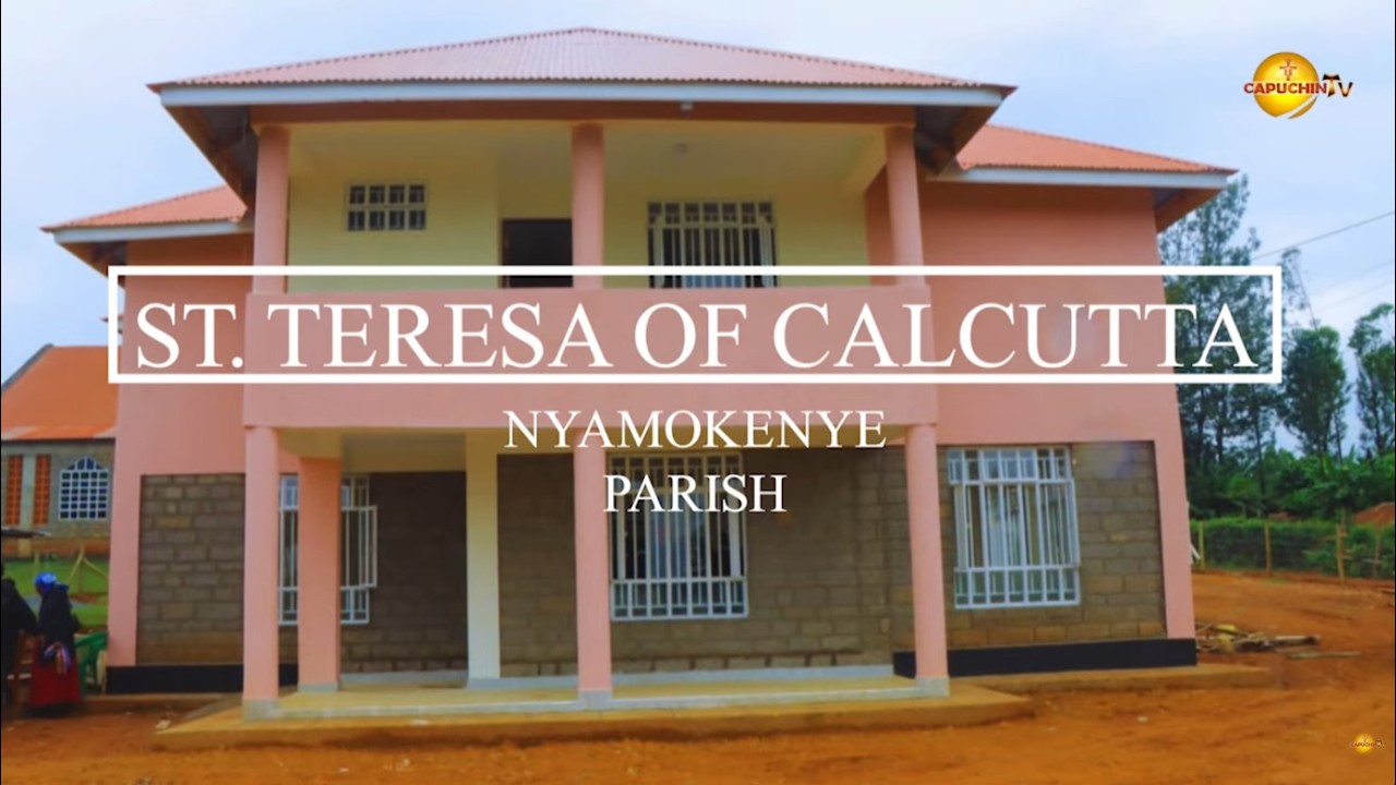 07-03-2026 | CAPUCHIN TV LIVE | OPENING OF ST. TERESA OF CALCUTTA PARISH, NYAMOKENYE