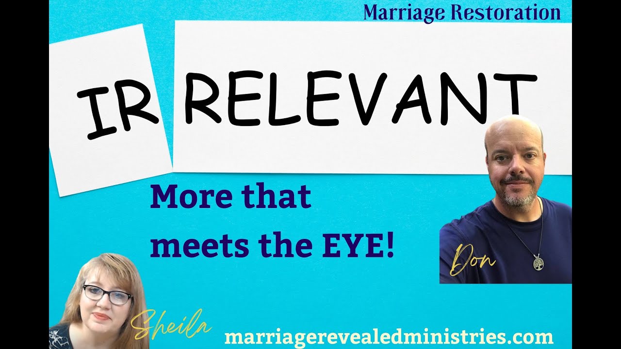 Irrelevant-More than meets the Eye-Marriage Restoration