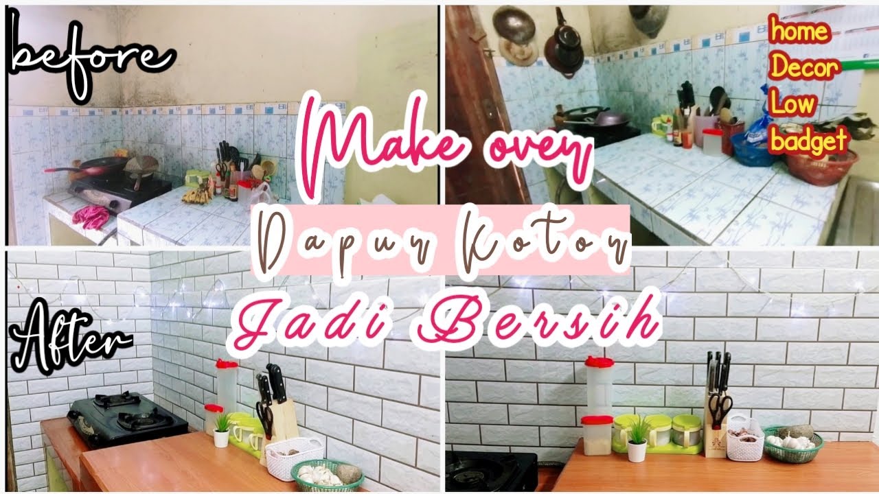 MAKE OVER DAPUR KOTOR MENJADI BERSIH DAN MEWAH | HOME DECOR LOW BUDGET