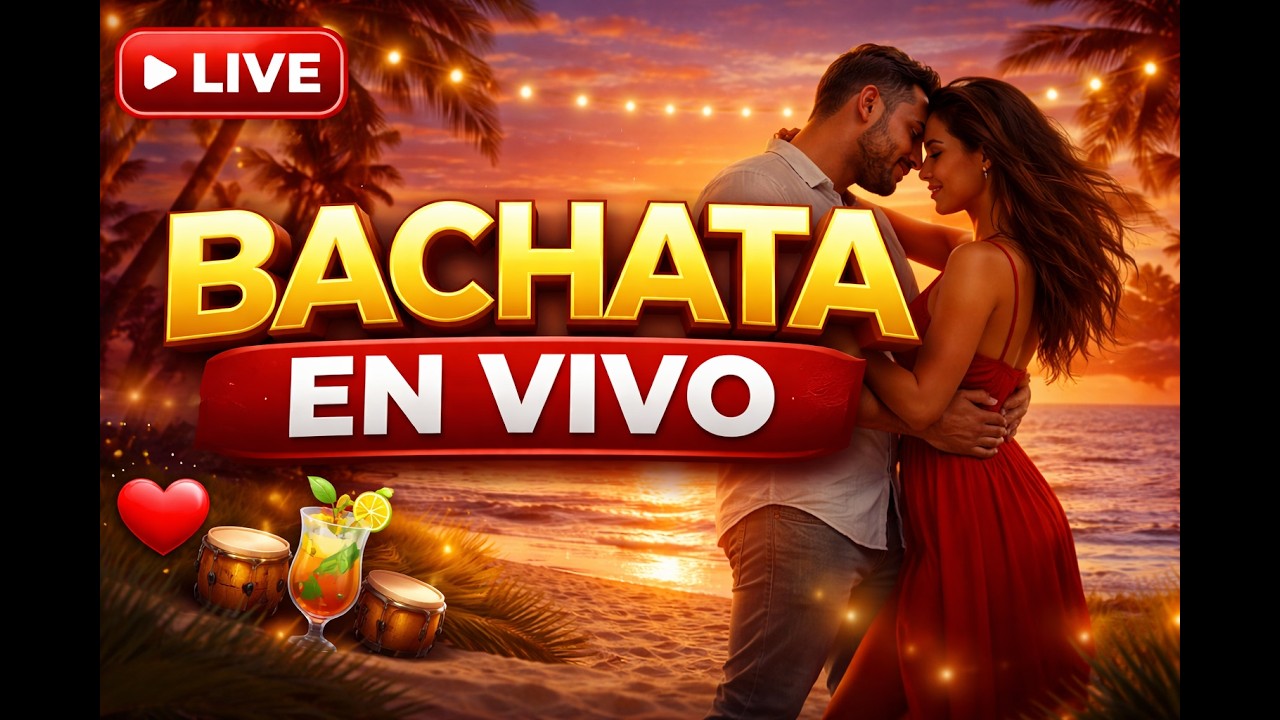 Bachata EN VIVO 2026 🌎🔥 Romántica, Sensual y Moderna | Música Original Non Stop