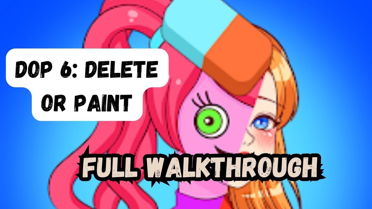 DOP 6: Delete Or Paint - Full Gameplay Walkthrough and Solutions (Brain test)