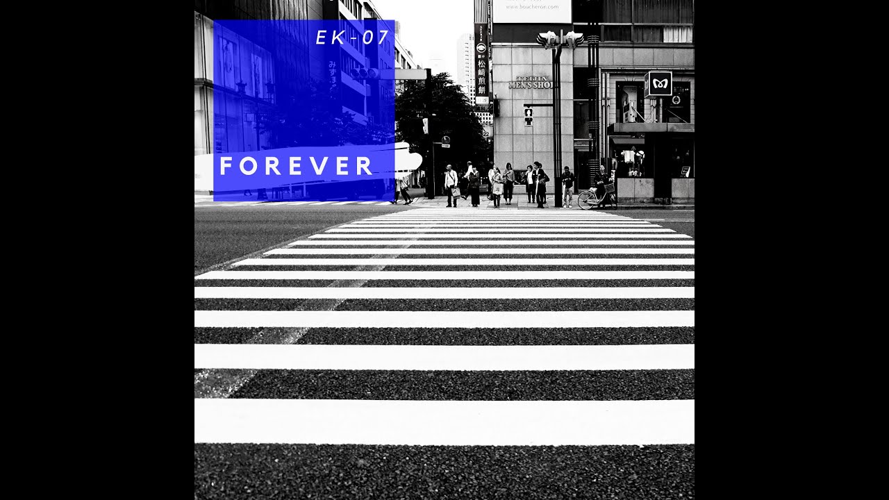 EK-07 - Forever
