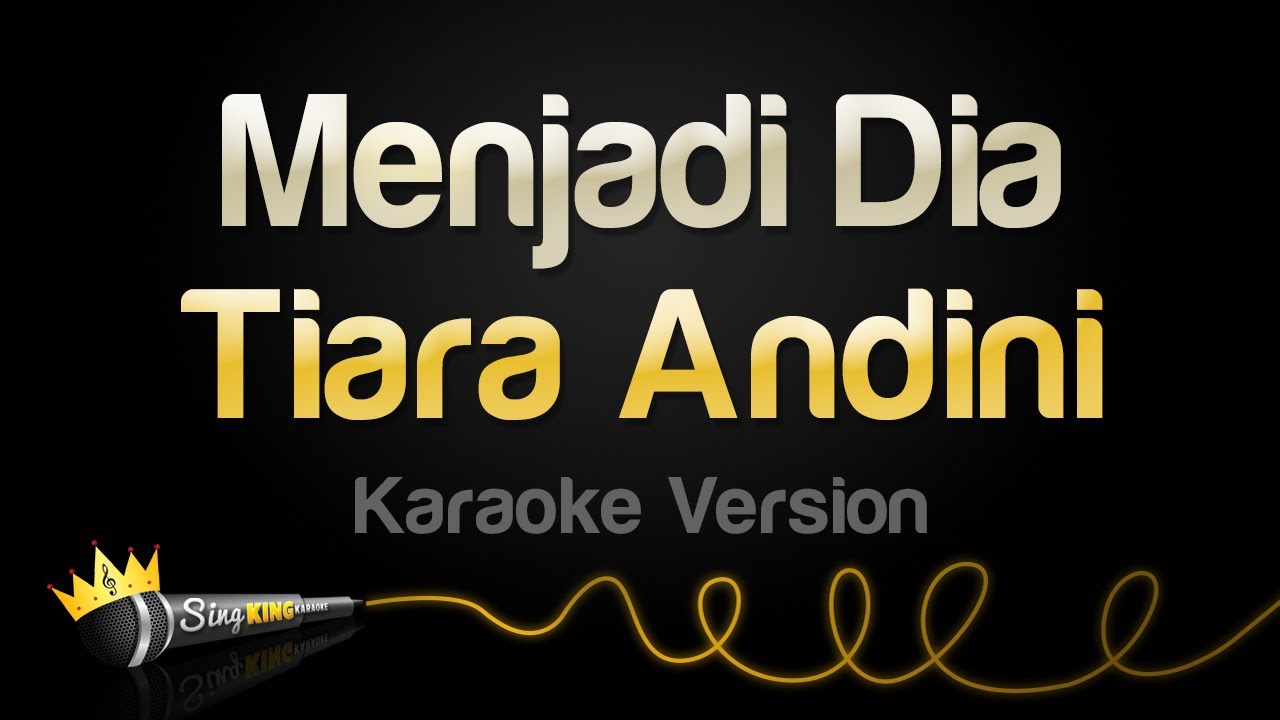 Tiara Andini - Menjadi Dia (Karaoke Version)
