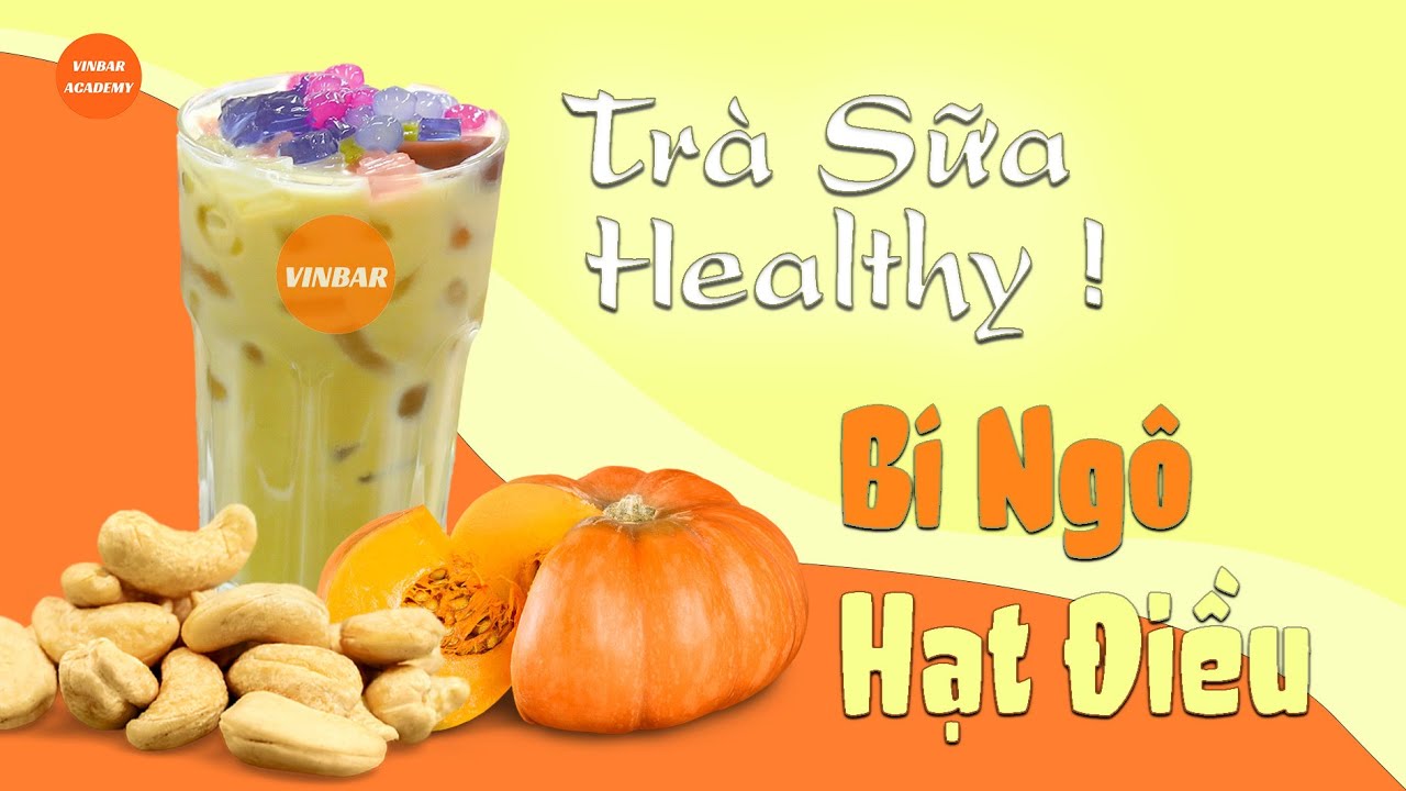 Hướng Dẫn Cách Làm Trà Sữa Healthy Bí Ngô Hạt Điều | Vinbar