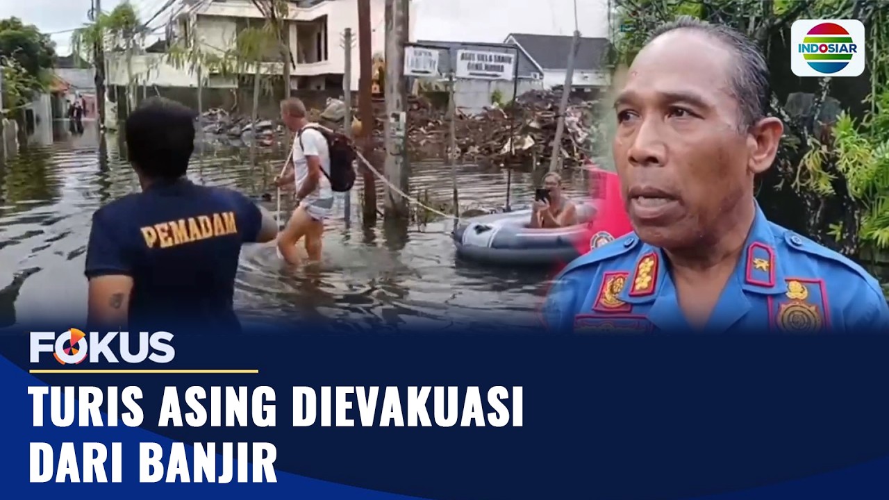 Turis Asing Dievakuasi dari Banjir | Fokus
