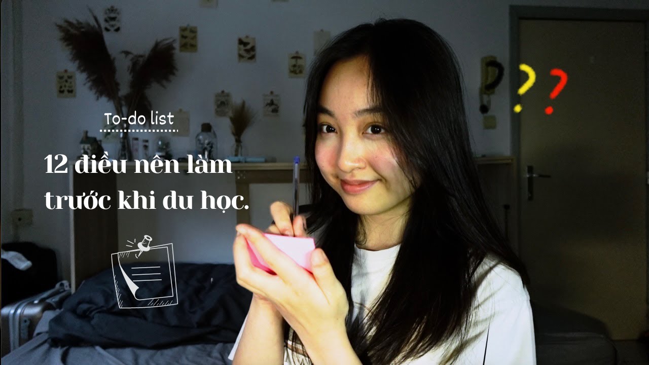 2 tháng trước khi bay thì làm gì? (du học bỉ)