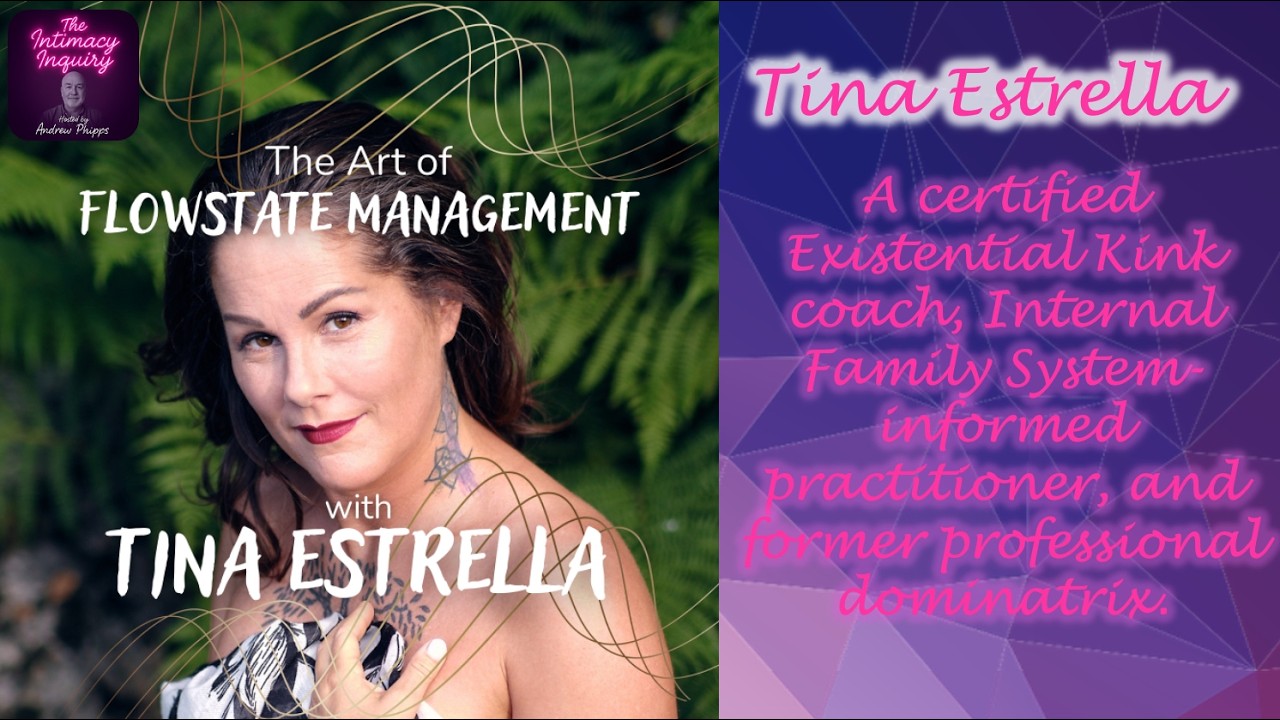 Existential Kink, BDSM, and Reclaiming Intimacy: with Tina Estrella