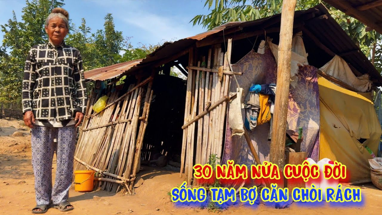 CĂN CHÒI rách che chở người nghèo, nơi TRÚ ẨN tạm bợ để kiếm cơm - tập 1651