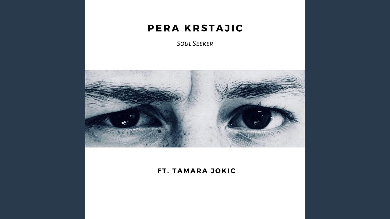 Soul Seeker (feat. Tamara Jokic)