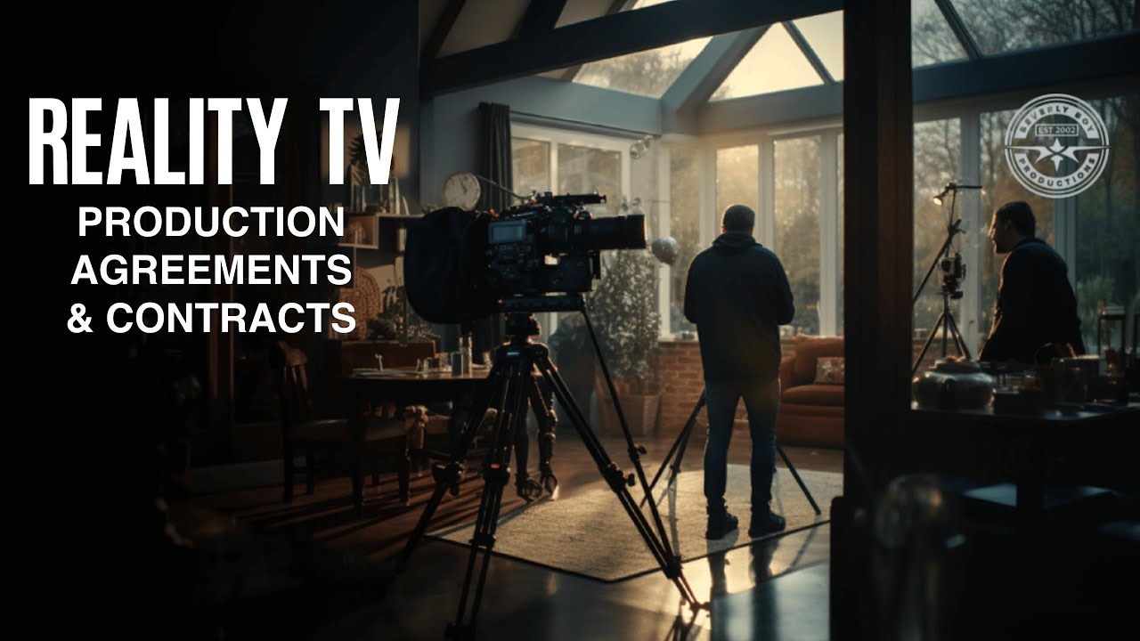 WHAT TO EXPECT WITH REALITY TV PRODUCTION AGREEMENTS AND CONTRACTS