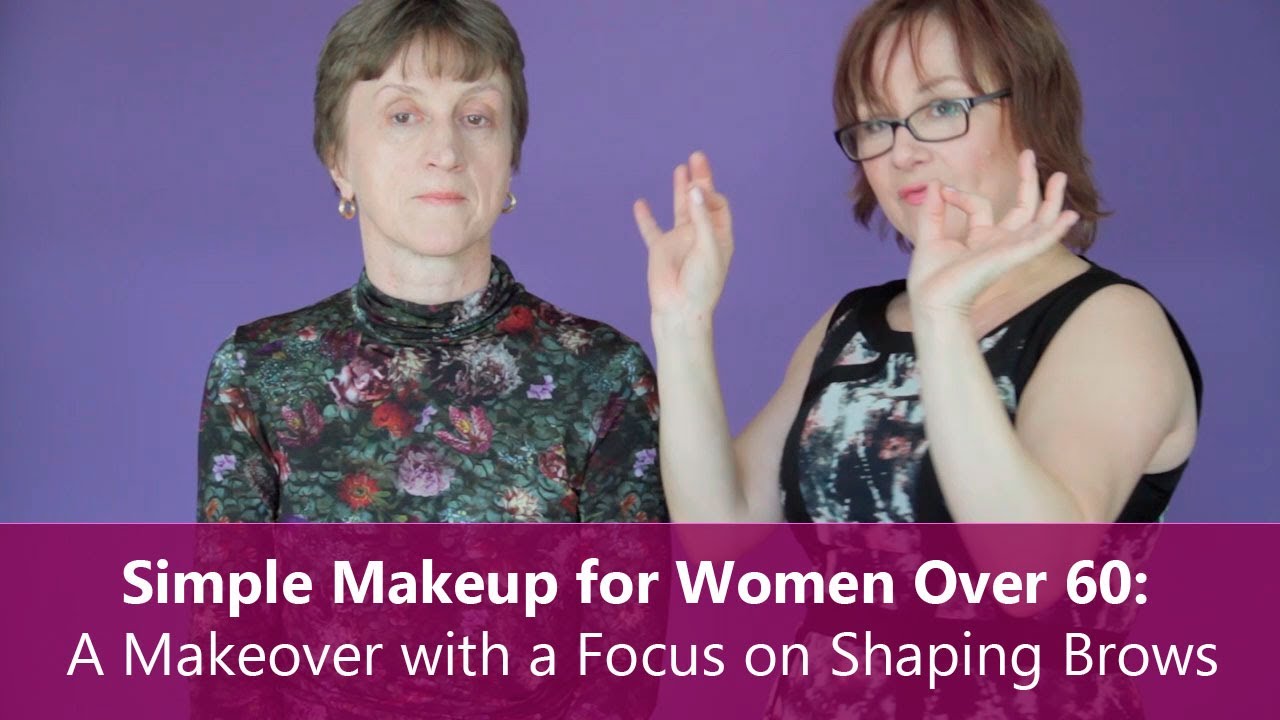 Simple Makeup for Women Over 60: A Makeover with a Focus on Shaping Brows