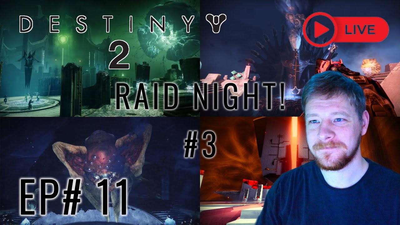 Destiny 2 EP# 11 | RAID NIGHT #3