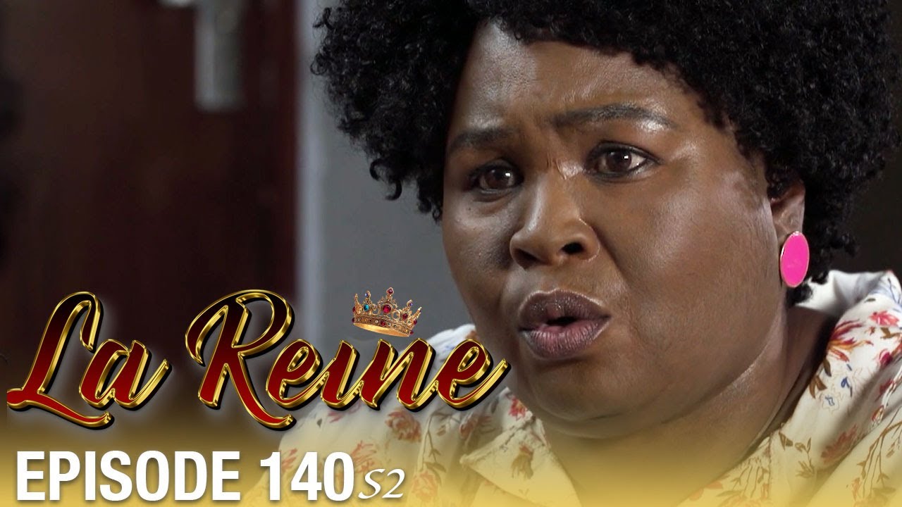 👑 La Reine S02 - Épisode 140 | Série sud-africaine culte en français