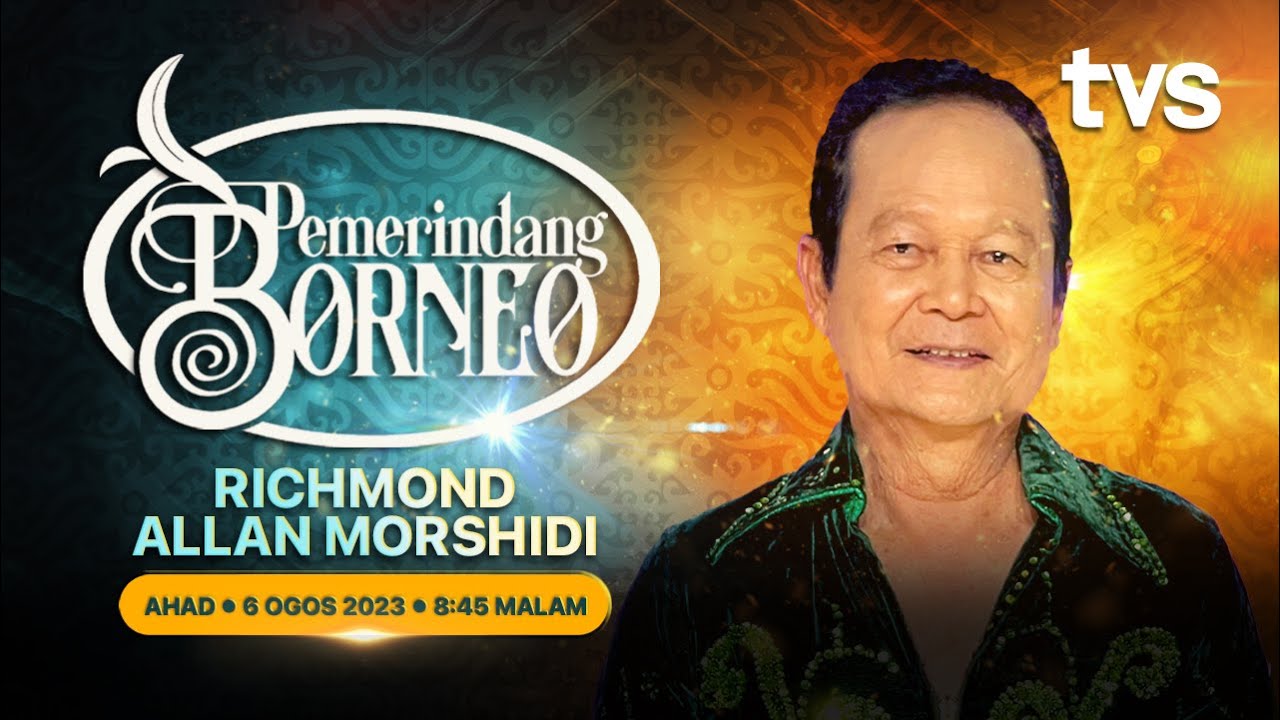 Pemerindang Borneo S2 : Richmond Allan Morshidi