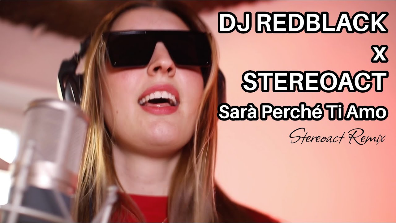 Sarà Perché Ti Amo (Stereoact Remix) [Official Video]