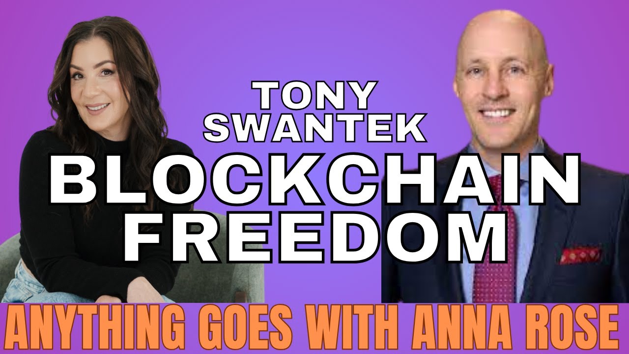 Blockchain Freedom with Tony Swantek