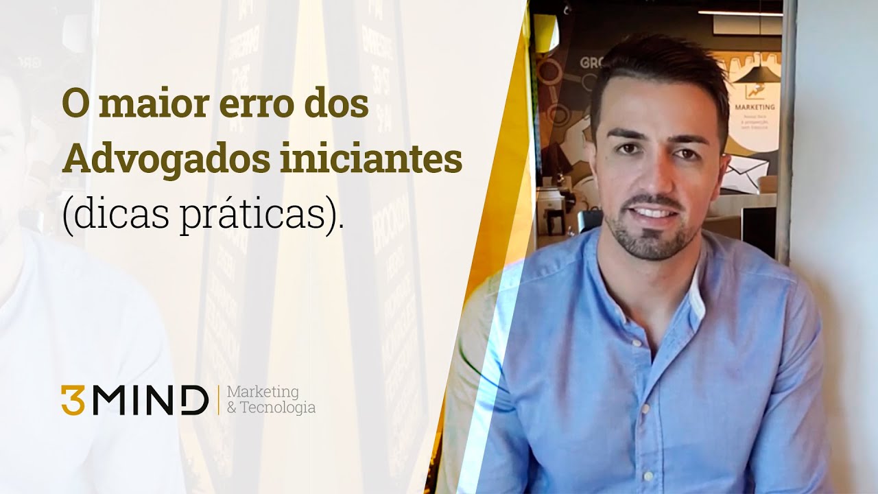 O maior erro dos Advogados iniciantes (dicas pr&aacute;ticas).