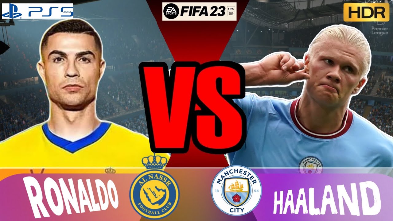 FIFA 23 All NASSR Vs. Man City | Friendly Match | Ronaldo 🤜 Haaland | Ps5 (HDR)