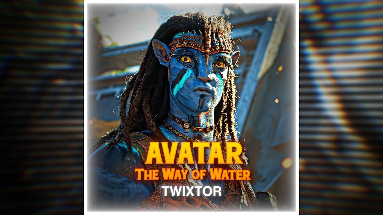 [4K60FPS] Avatar: The Way of Water | Twixtor clips