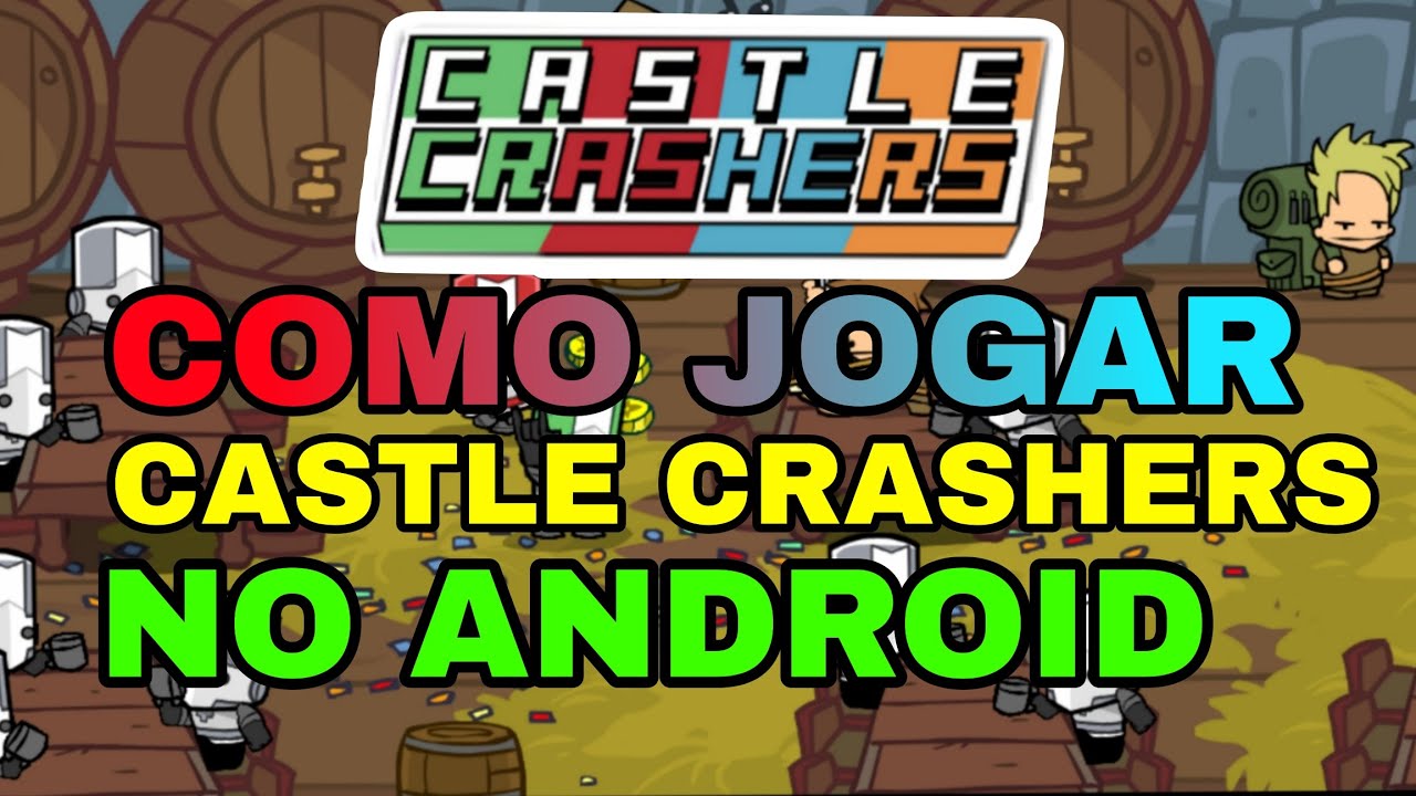 Como jogar Castle Crashers no Android 2025