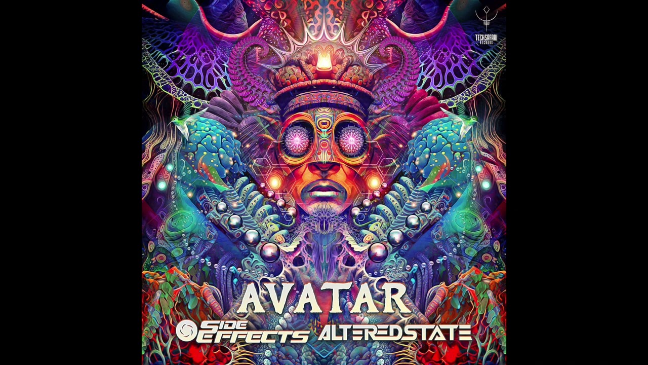 Side Effects & Altered State - Avatar