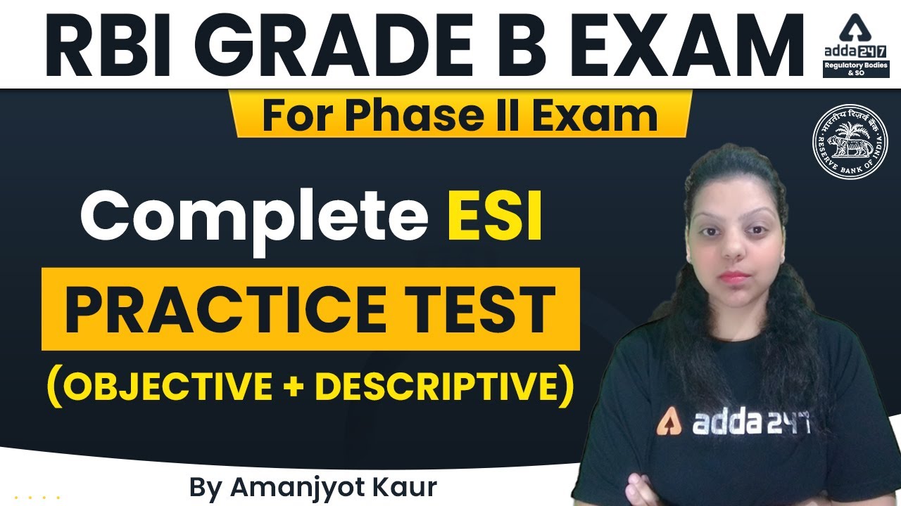 RBI Grade B Phase II Exam 2022 | Complete ESI Practice Test (Objective + Descriptive) Amanjyot Kaur