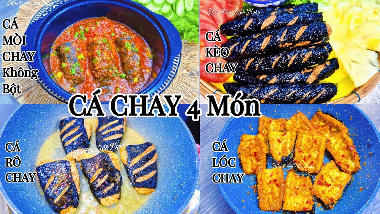 CÁ CHAY 4 MÓN tại nhà thật ngon và dể| Món Chay Mỗi Ngày| Vegetarian