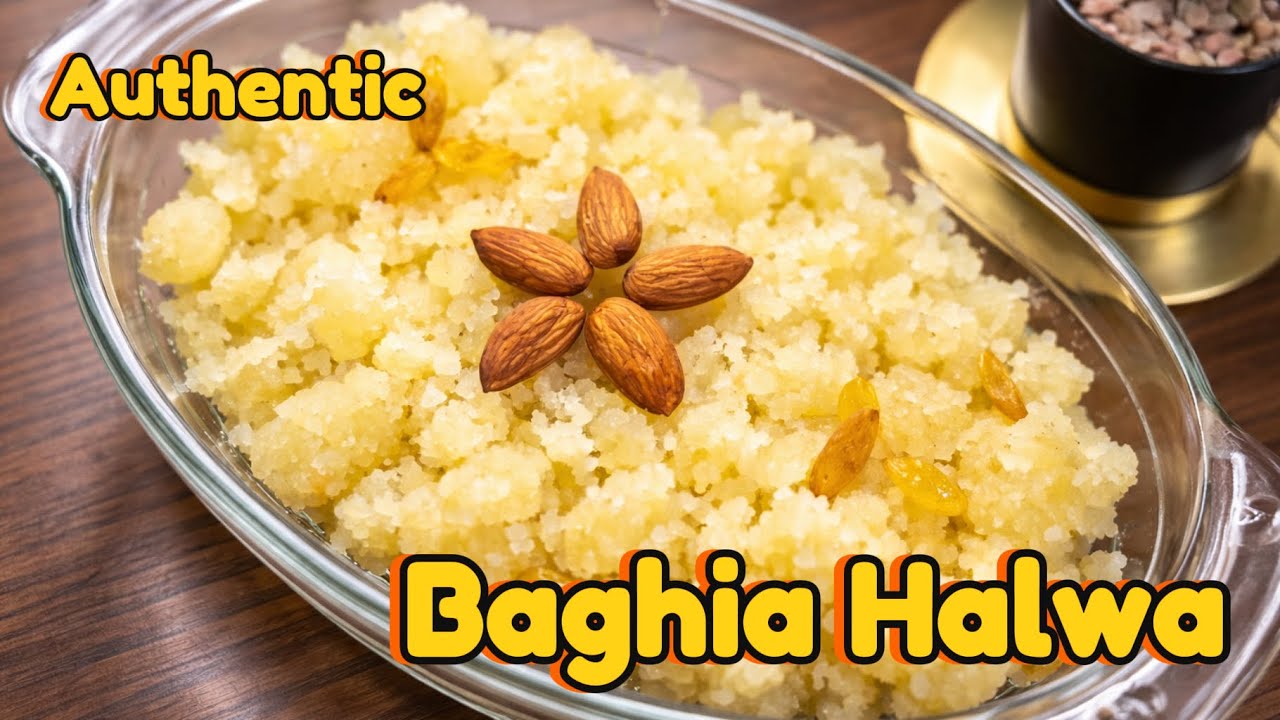 Original Baghia Halwa Recipe (Not Makhandi Halwa) 