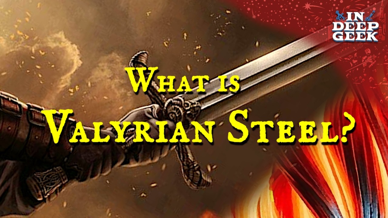 What actually is Valyrian Steel?