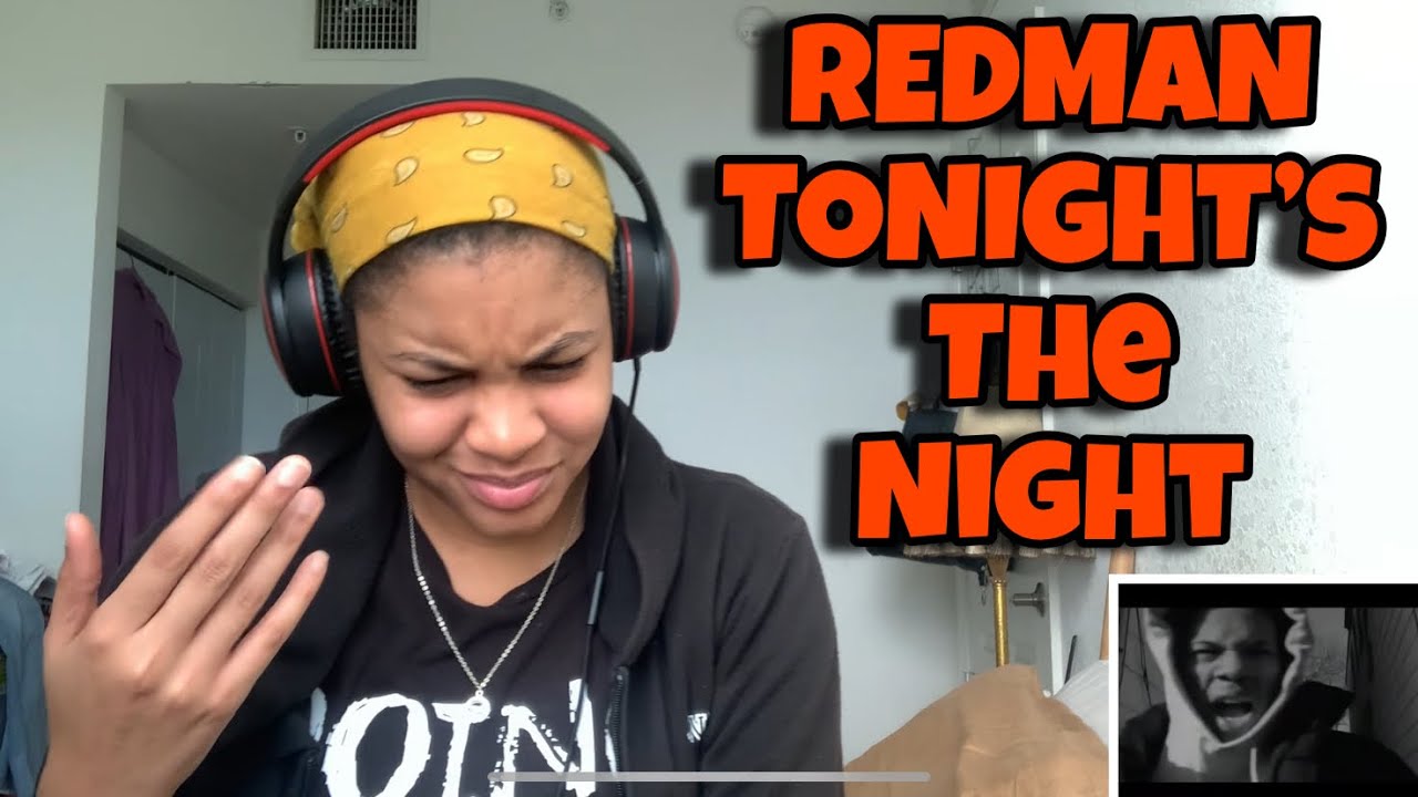 REDMAN “ TONIGHT’S THE NIGHT “ REACTION