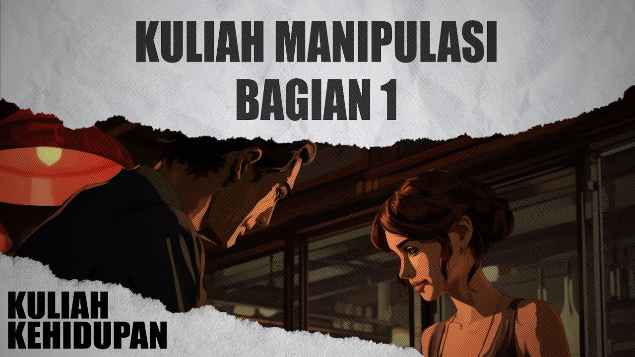Kuliah Manipulasi : Bagian 1 (Rangkuman)