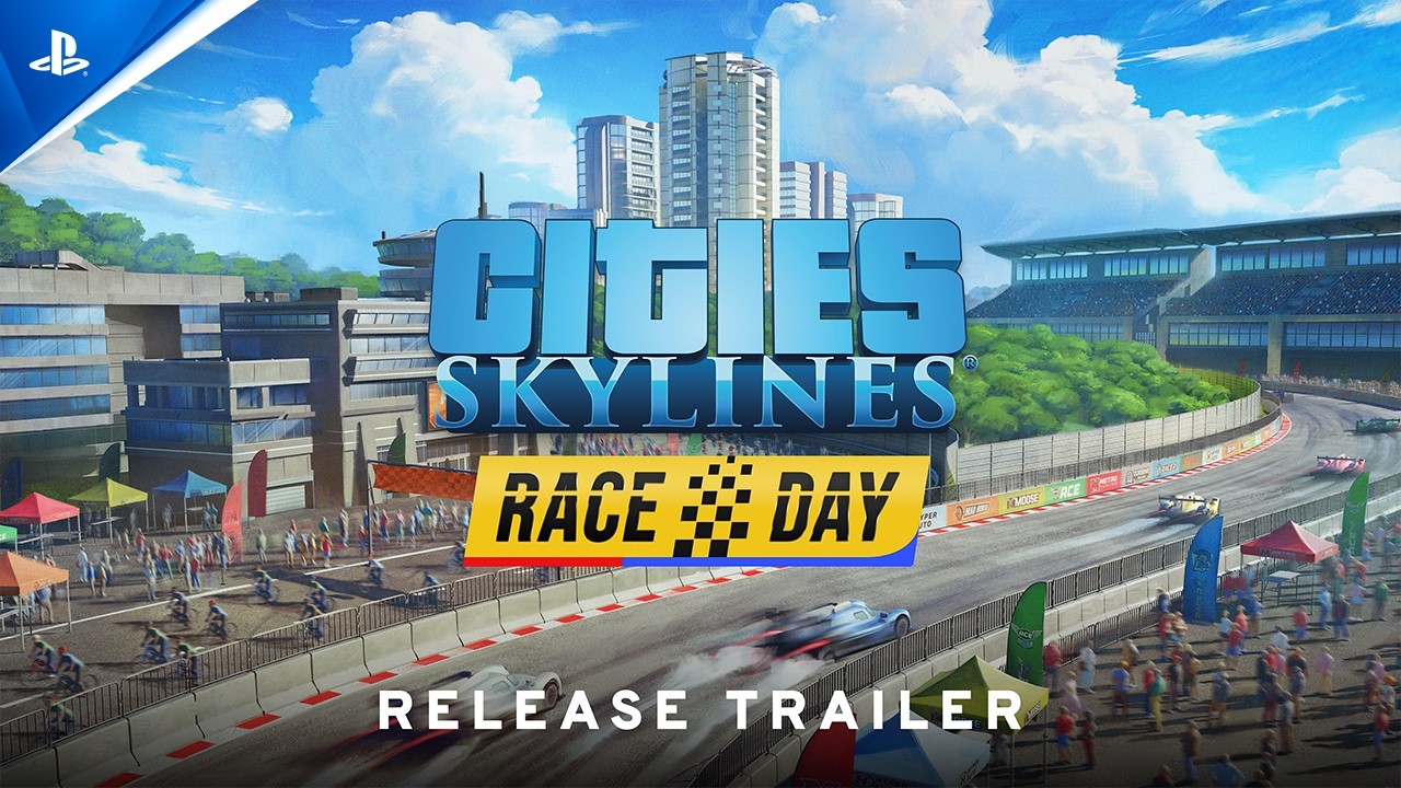 Cities: Skylines - Race Day Release Trailer | PS5 & PS4 Games
