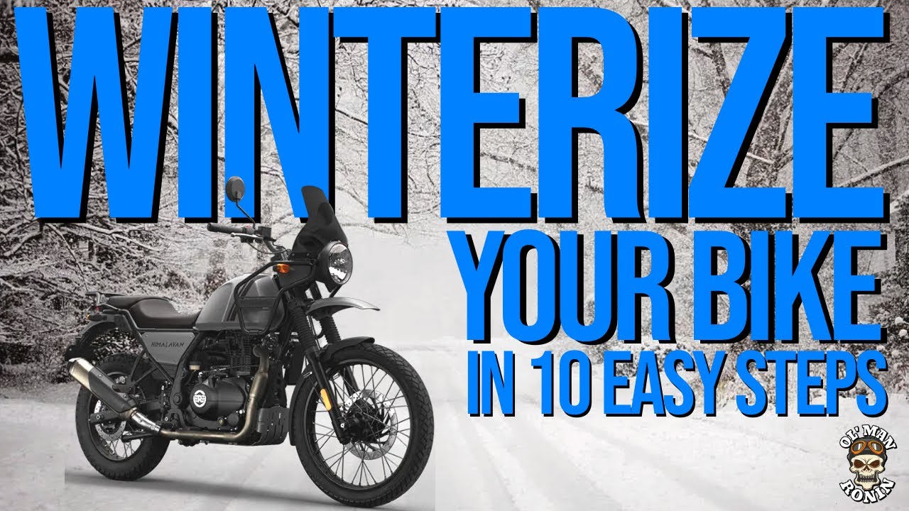 WINTERIZE Your Bike in 10 EASY Steps! | 2018 Royal Enfield Himalayan | Ol' Man Ronin (S5,E37)