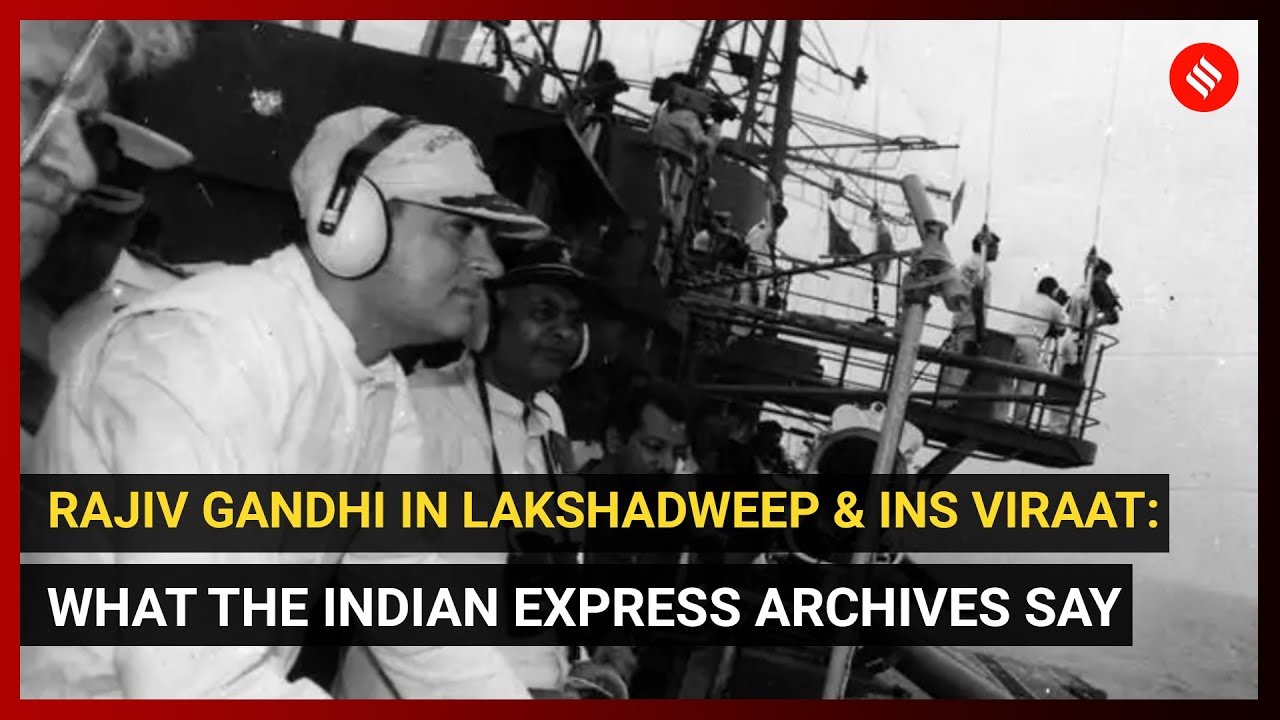 Rajiv Gandhi in Lakshadweep & INS Viraat: What The Indian Express Archives Say