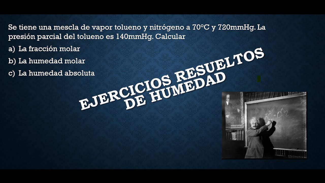 Ejercicios Y Conceptos Resueltos de HUMEDAD