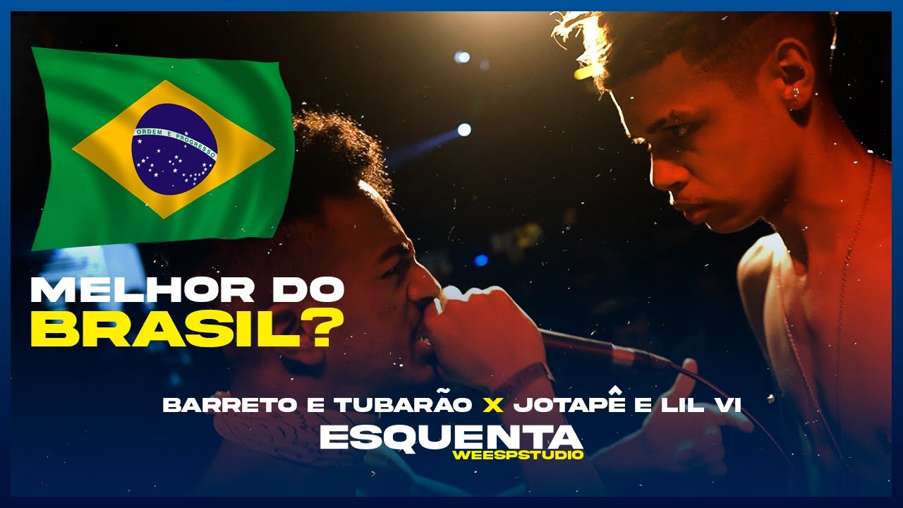 MELHOR DO BRASIL? [Semi final] Barreto e Tubarão x Jotapê e Lil Vi | Esquenta Weesp Studio