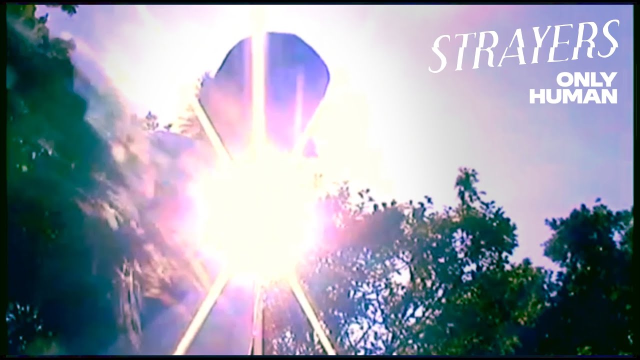STRAYERS - ONLY HUMAN (Official Music Video)