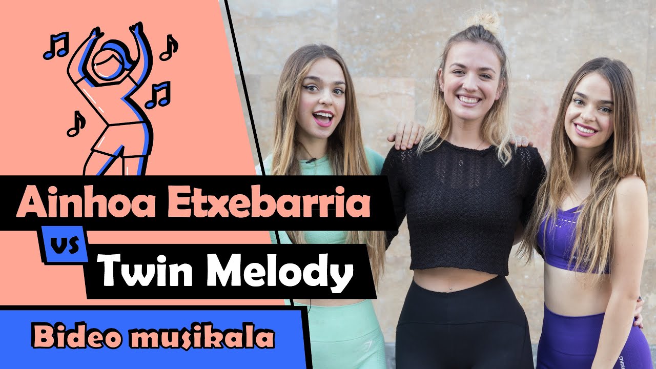 BIDEO MUSIKALA TUTORIALA: Twin Melody & Ainhoa Etxebarria