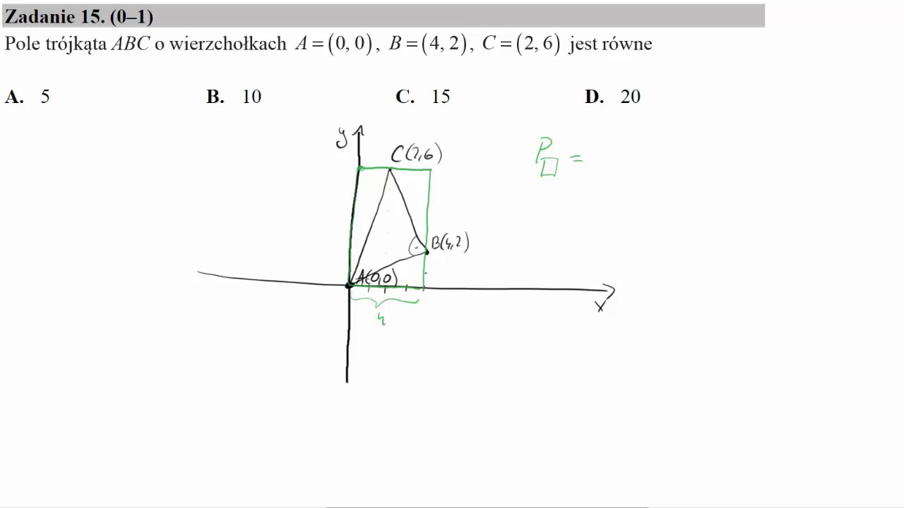 Pole trójkąta ABC o wierzchołkach A=0,0, B=4,2, C=2,6 jest równe
