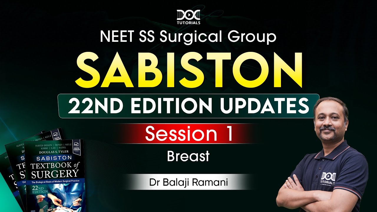 SABISTON 22nd Edition Updates | Session 1: Breast | NEET SS Surgical Group | Dr. Balaji Ramani