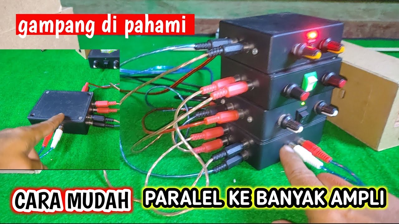 CARA PARALEL 1 INPUT KE BANYAK POWER... GAMPANG LANGSUNG PRAKTEK...#ceksound #horeg