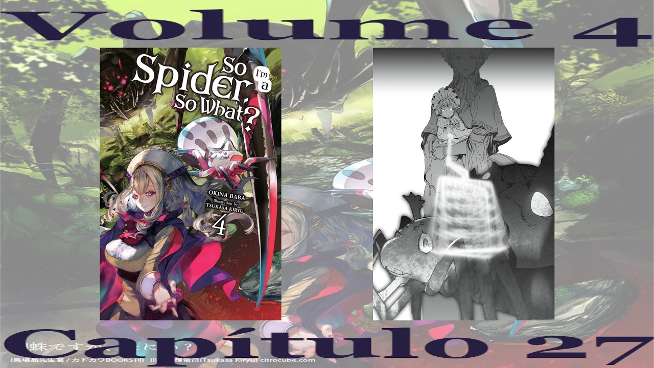(LN - BR) So I'm a Spider, So What? -  Vol. 4 - Cap. 27 / Áudio Light Novel