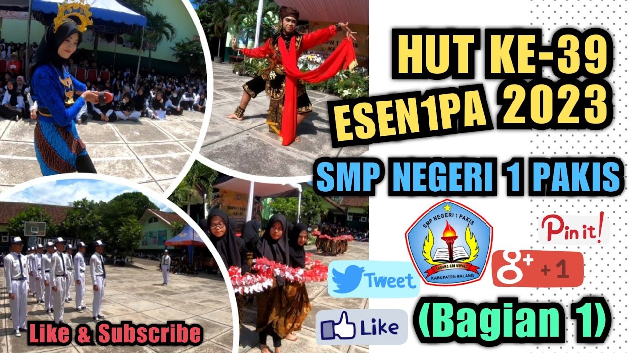 (Bagian 1) HUT KE-39 ESEN1PA - Pagelaran Seni dan Budaya Nusantara SMP NEGERI 1 PAKIS