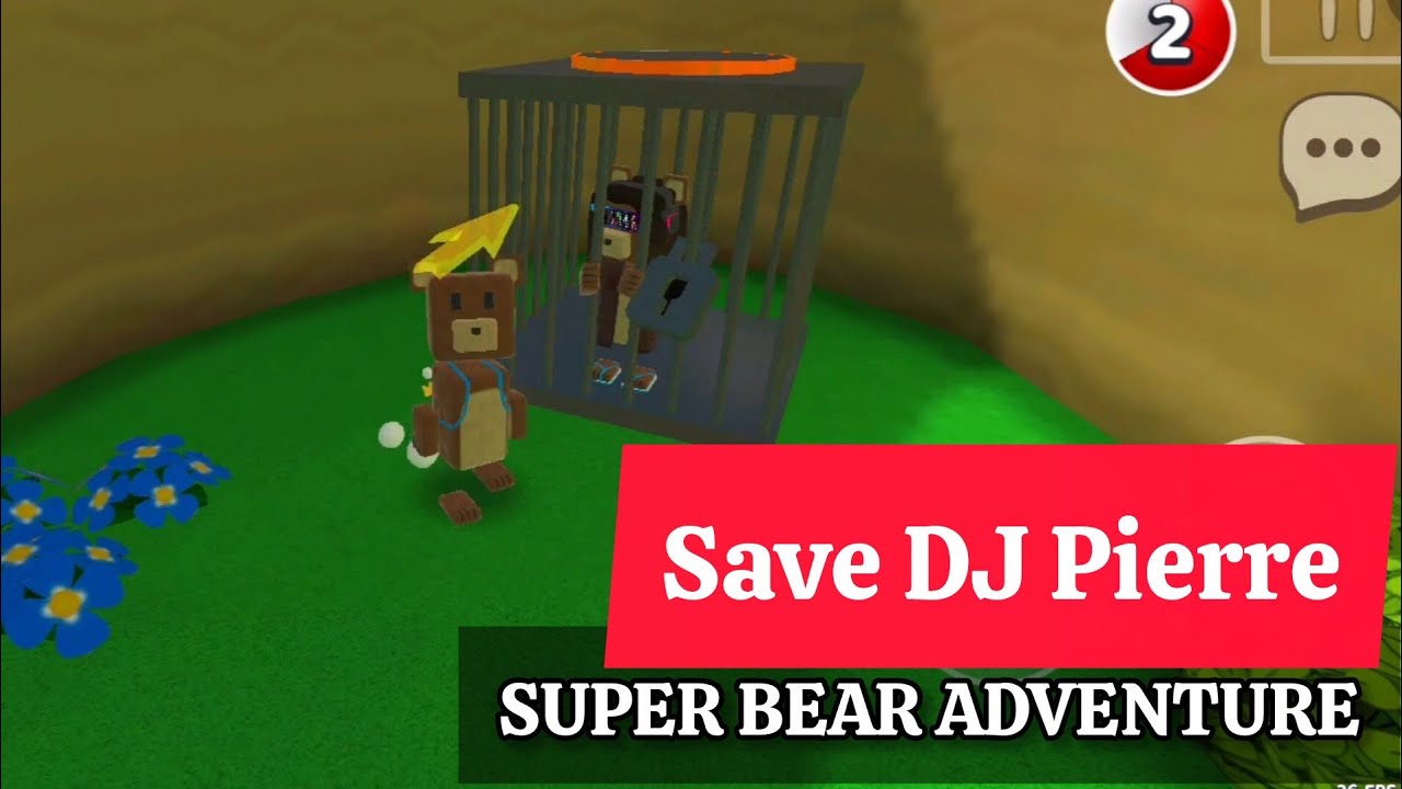 DJ PIERRRE RESCUE MISSION | SUPER BEAR ADVENTURE