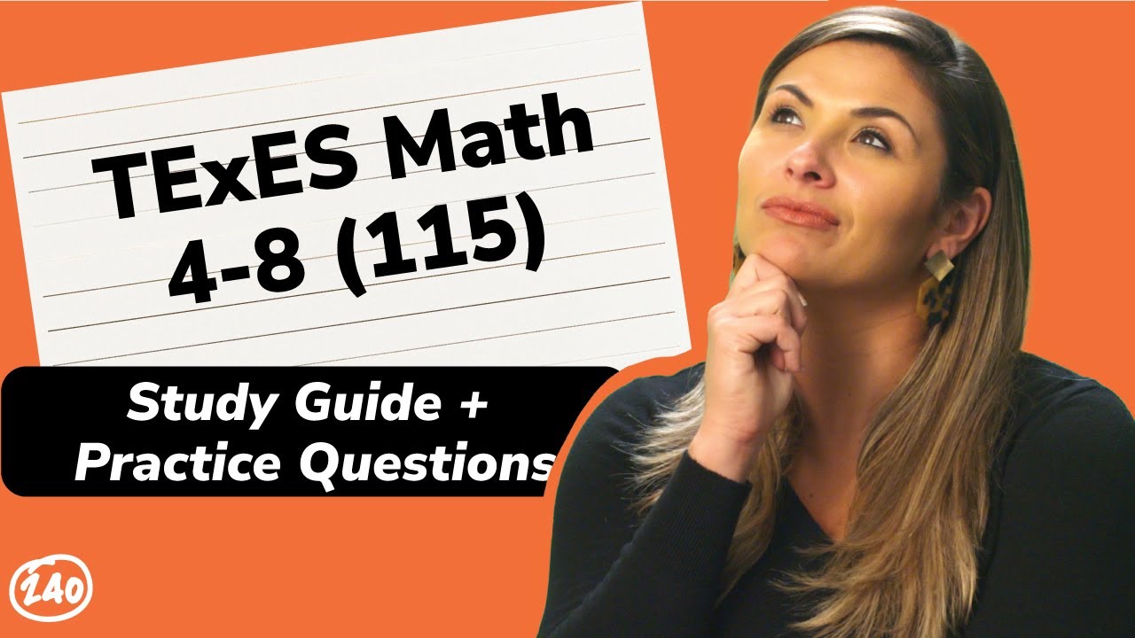 TExES Math 4-8 (115) Study Guide and Practice Questions