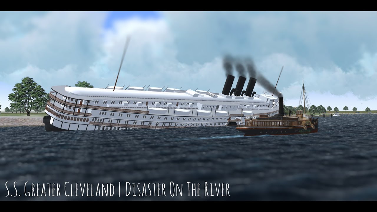 S.S. Greater Cleveland | Disaster On The River